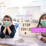 The devastating affects of COVID-19 on Children worldwide