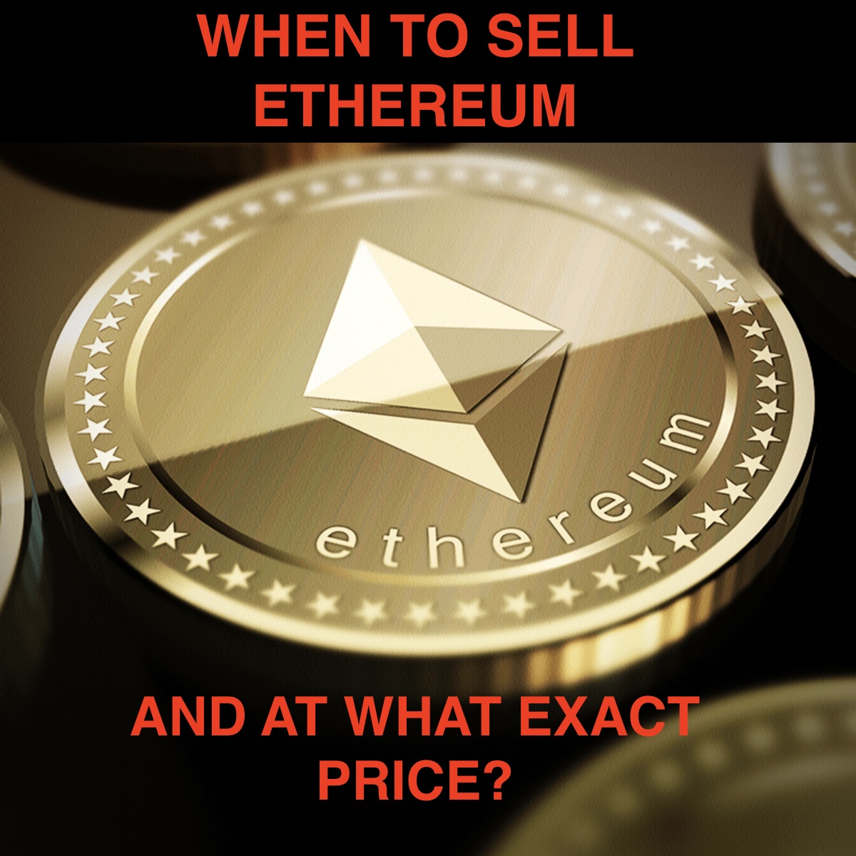 When To Sell ETHEREUM – And At What EXACT PRICE? Easy Way To Decide With May 2021 Two Bob’s Worth